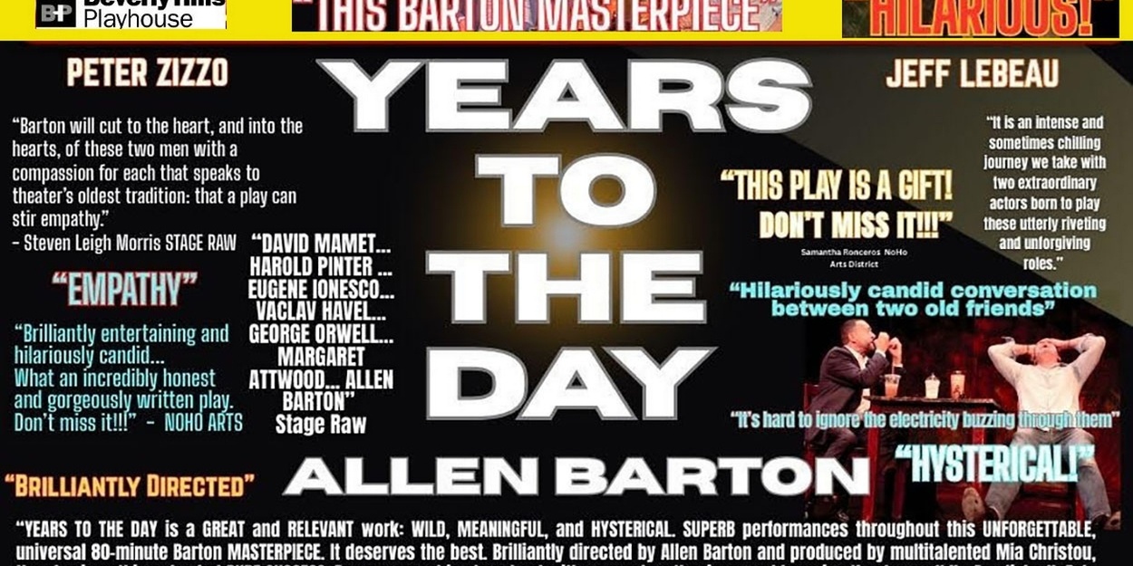 YEARS TO THE DAY Returns for Encore Performances in Los Angeles