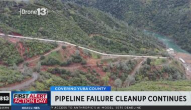 Yuba County pipeline failure cleanup continues amid weather struggles
