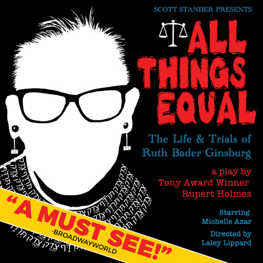 All Things Equal: The Life and Trials of Ruth Bader Ginsburg at Curran Theatre San Francisco