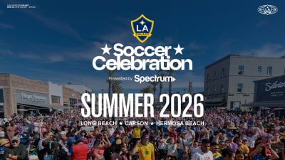 LA Galaxy to Host Soccer Celebration in Long Beach, Carson, and Hermosa Beach