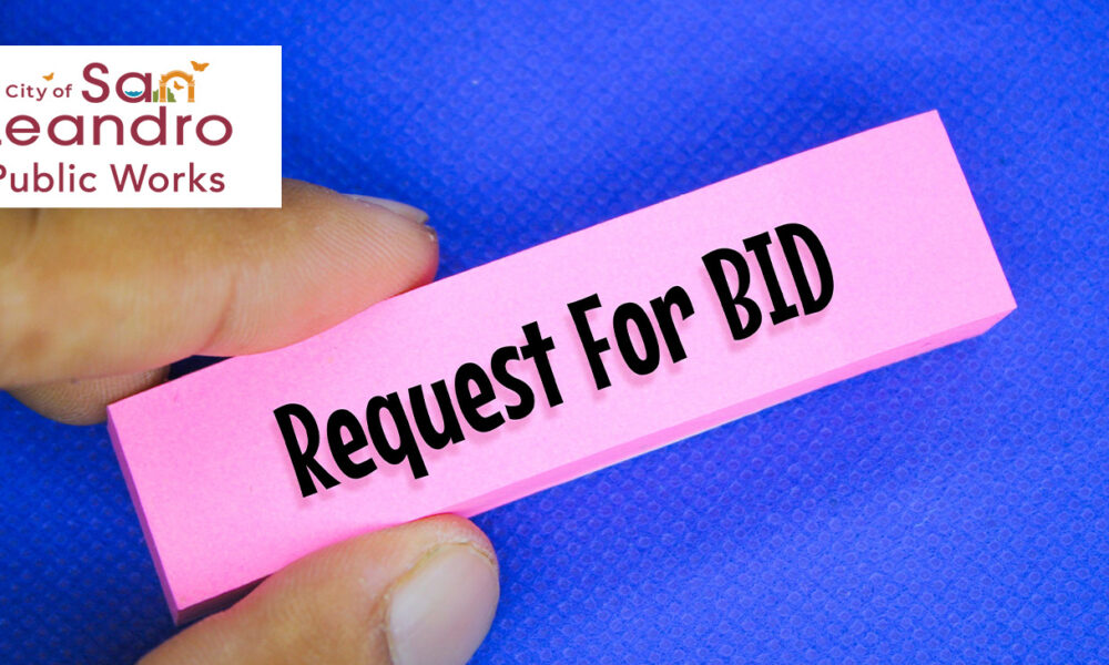 CITY OF SAN LEANDRO STATE OF CALIFORNIA PUBLIC WORKS DEPARTMENT ENGINEERING DIVISION NOTICE TO BIDDERS FOR ANNUAL STREET OVERLAY/REHABILITATION 2019-21 – PHASE III