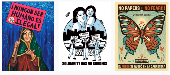 vcsPRAsset_3534715_167857_10d9155b-1519-4617-b655-bb9808060402_0 Three immigrant rights artworks featuring protest messages including Ningún ser humano es ilegal, Solidarity Has No Borders, and No Papers No Fear.