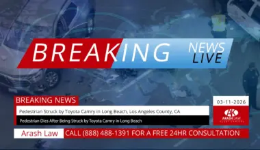 [03-11-2026] Pedestrian Struck by Toyota Camry in Long Beach