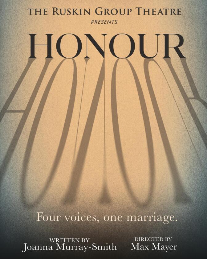 A poster for the play "Honour" that says "Four voices, one marriage."