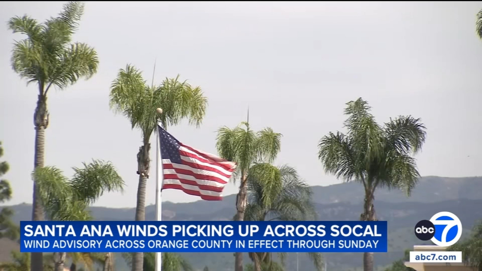 Santa Ana winds return to SoCal bringing gusty winds through the weekend; wind advisory in effect for OC