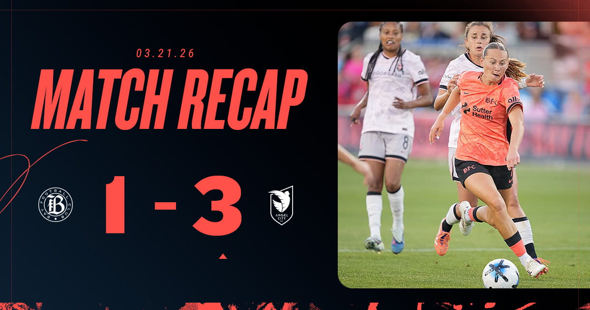 Match Recap: Angel City FC 3 - Bay FC 1
