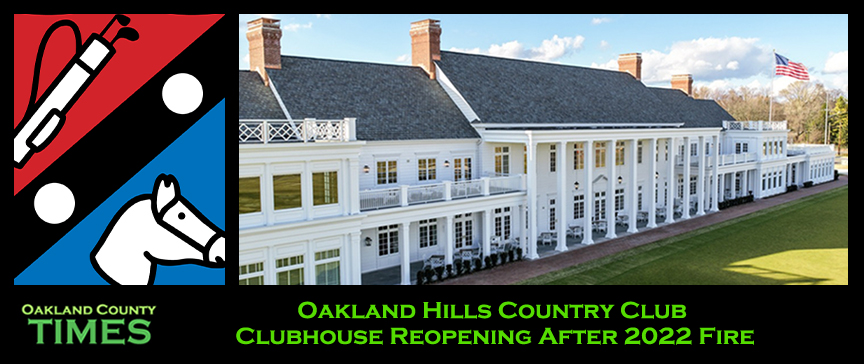 Oakland Hills Country Club Clubhouse Reopening After 2022 Fire