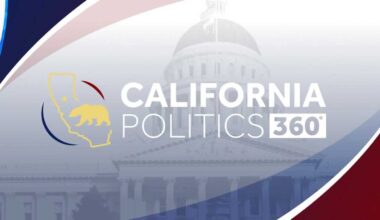 California Politics 360 Full Episode