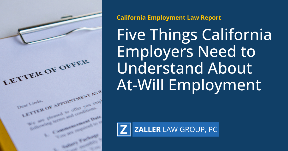 Five Things California Employers Need to Understand About At-Will Employment