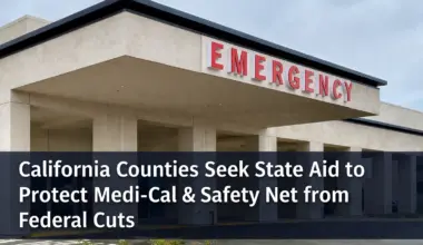 California Counties Warn Federal Cuts Could ‘Demolish’ Safety Net, Seek State Partnership
