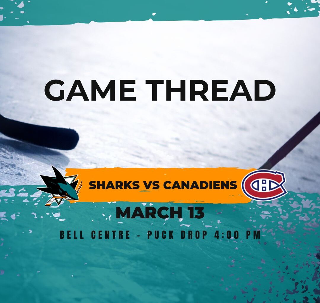 Sharks at Canadiens game 64: Lines, game thread and how to watch