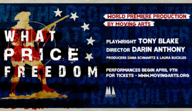 Moving Arts Will Debut Tony Blake's WHAT PRICE FREEDOM