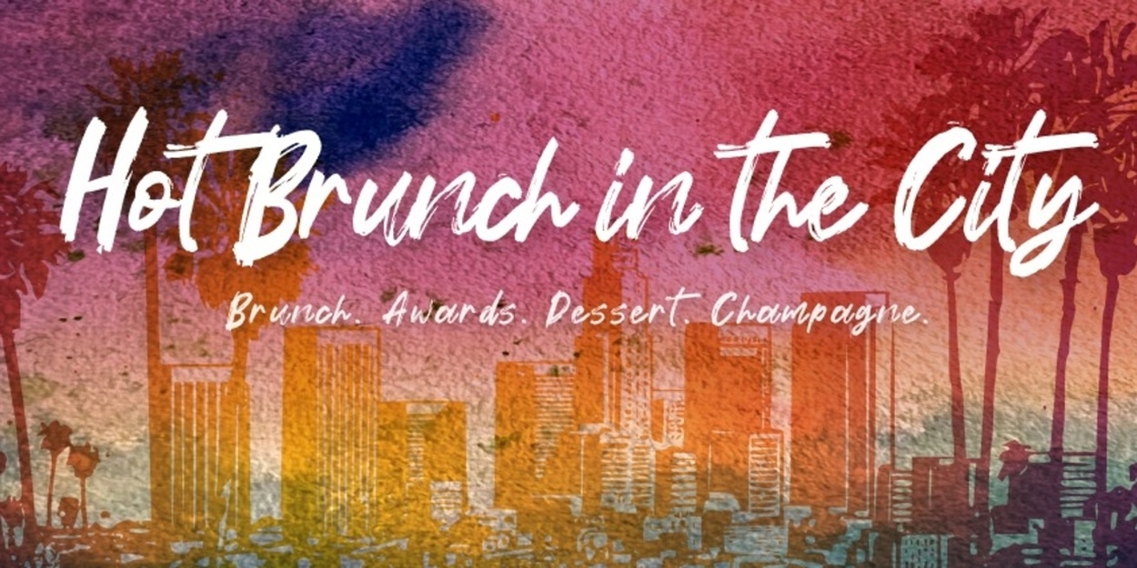 Playwrights' Arena Will Host HOT BRUNCH IN THE CITY