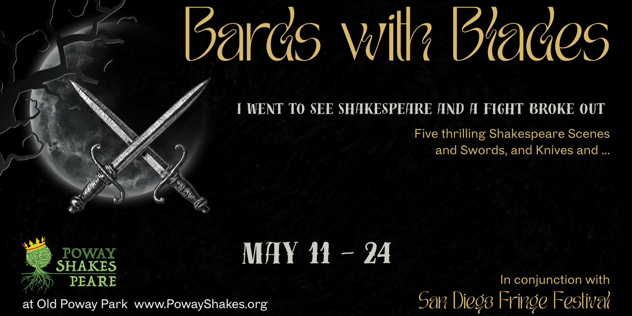 Poway Shakespeare Launches First Season with BARDS WITH BLADES