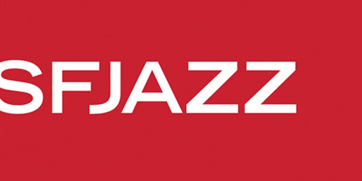 SFJAZZ Reveals April 2026 Programming