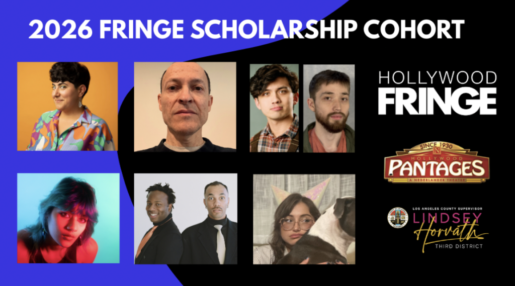 Hollywood Fringe 2026 Scholarship Cohort artist lineup graphic