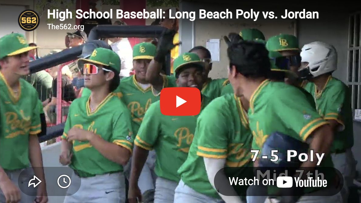 Long Beach Poly vs. Jordan, Baseball – The562.org