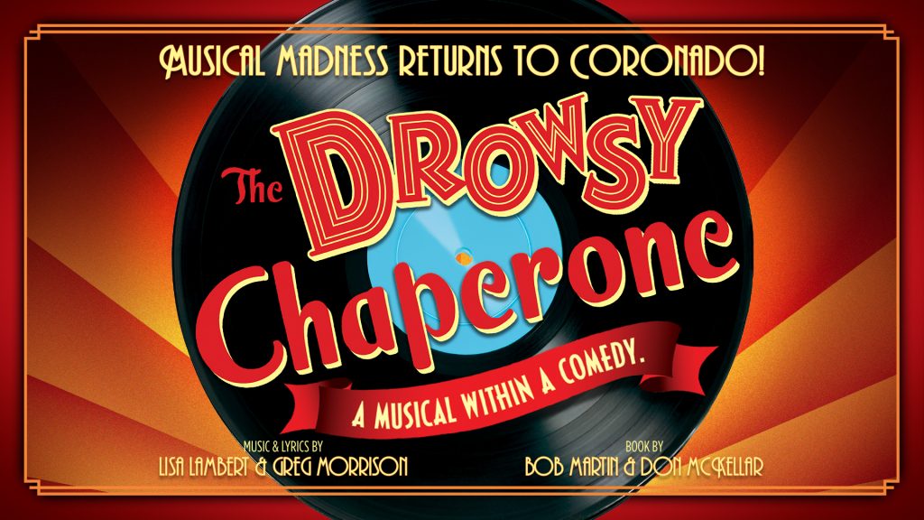 Coronado Playhouse invites audiences to escape into laughter with "The Drowsy Chaperone"