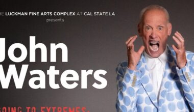 A JOHN WATERS 80TH BIRTHDAY CELEBRATION Set For The Luckman Fine Arts Complex