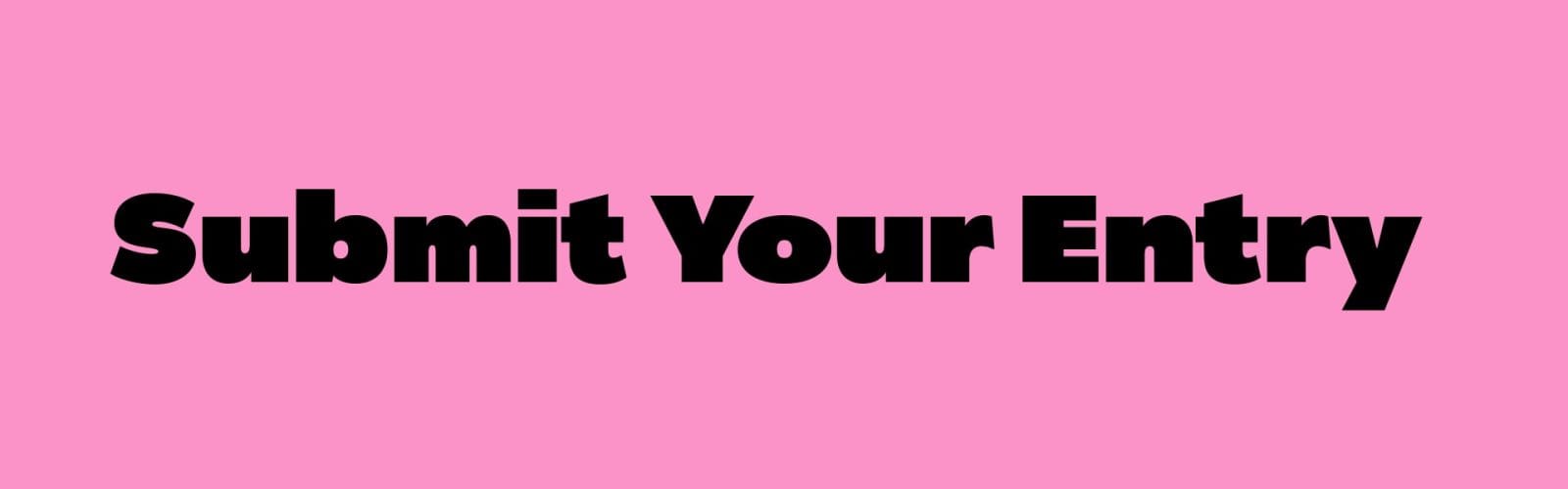 Pinnk button submit your entry