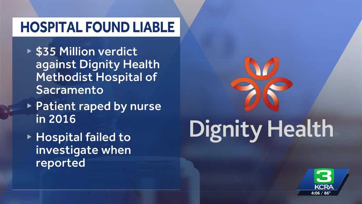 Sacramento hospital faces $35 million verdict in nurse rape case