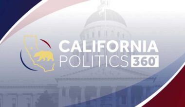 California Politics 360 Full Episode