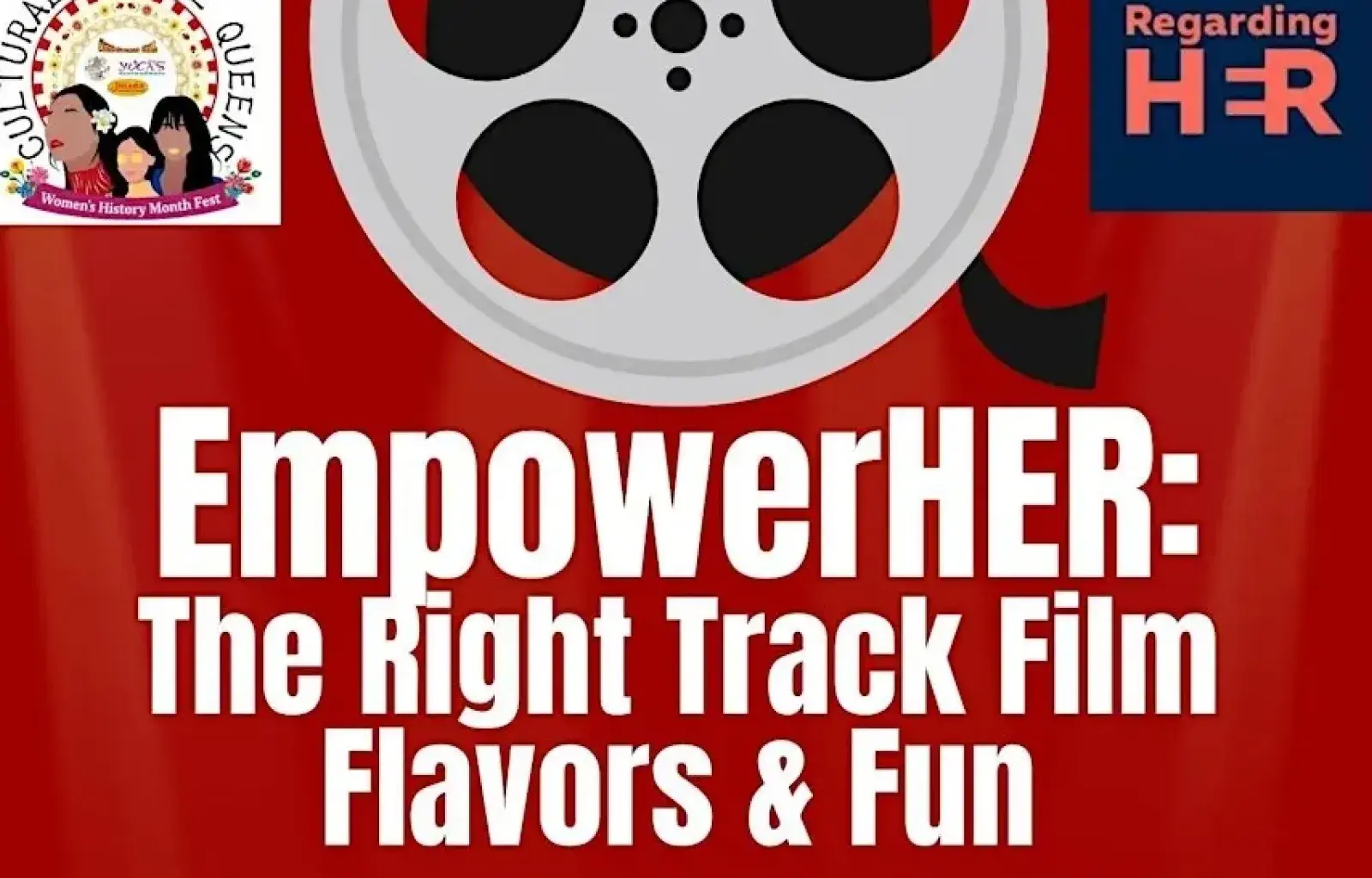 EmpowerHER: THE RIGHT TRACK FILM, Flavors & Fun