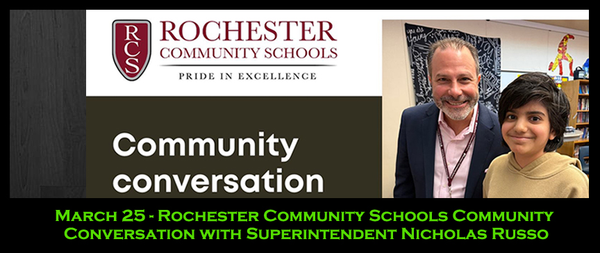 March 25 - Rochester Community Schools Community Conversation with Superintendent Nicholas Russo