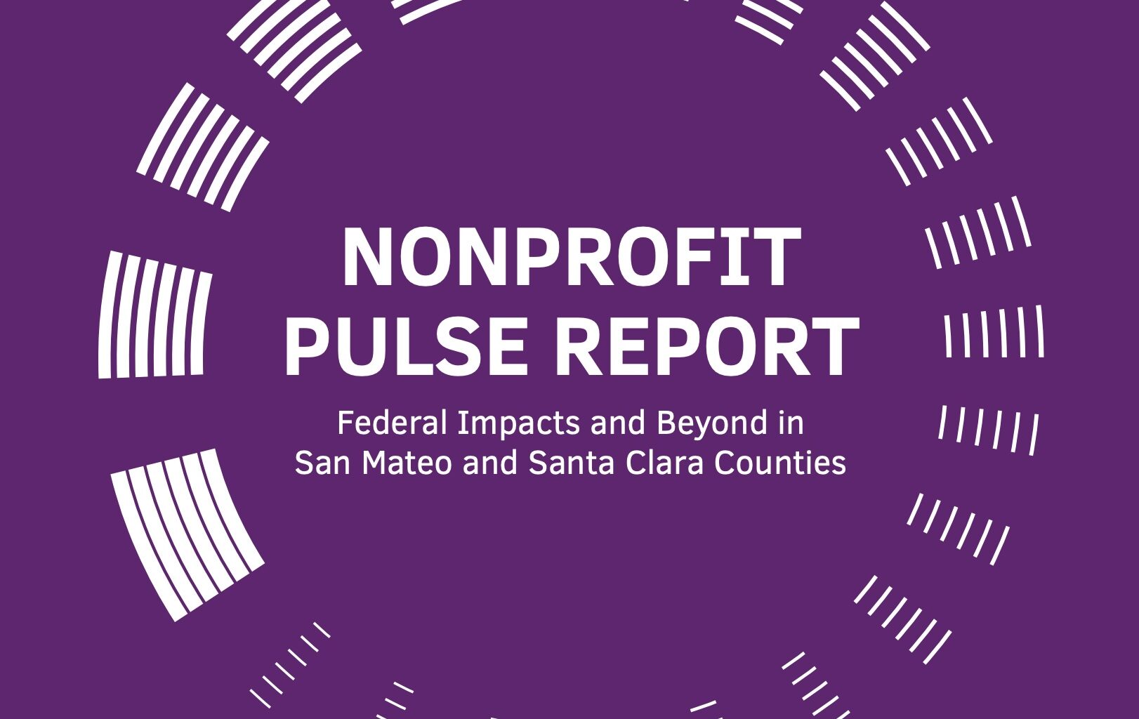 2026 Nonprofit Pulse Report: Federal Impacts and Beyond in San Mateo and Santa Clara Counties