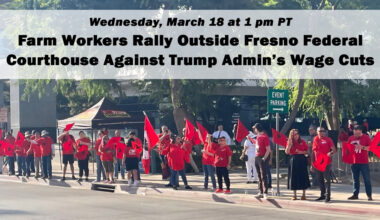 Farm Workers Rally Outside Fresno Federal Courthouse Against Trump Administration’s Wage Cuts
