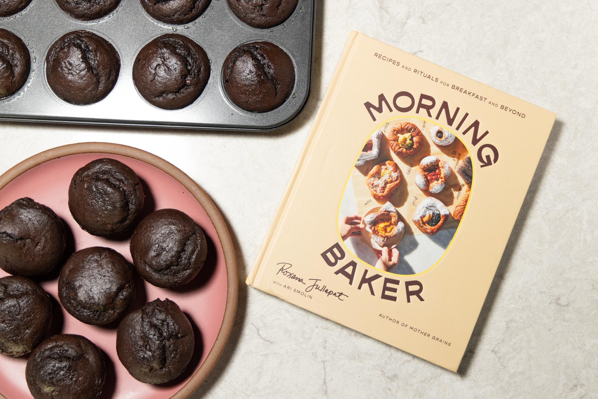 Roxana Jullapat's chocolate morning muffins alongside her new cookbook, "Morning Baker."