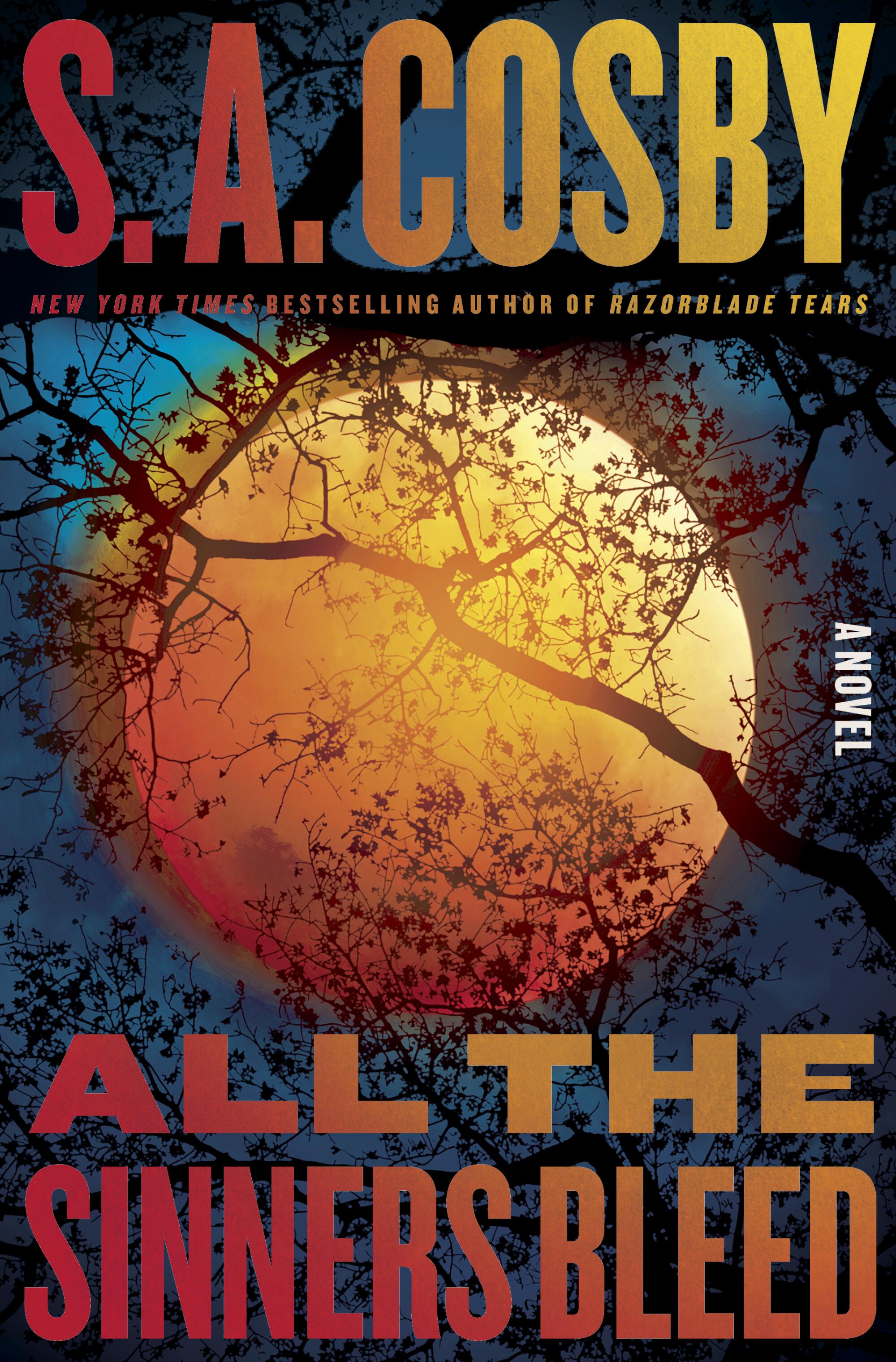 'All the Sinners Bleed,' by S.A. Cosby