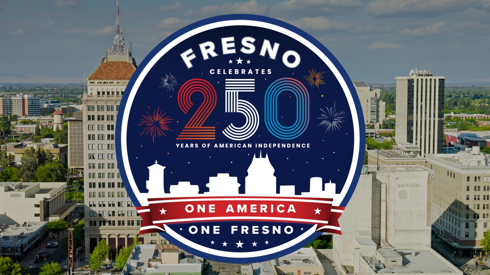 Fresno to join cities across the US to celebrate America's 250th anniversary