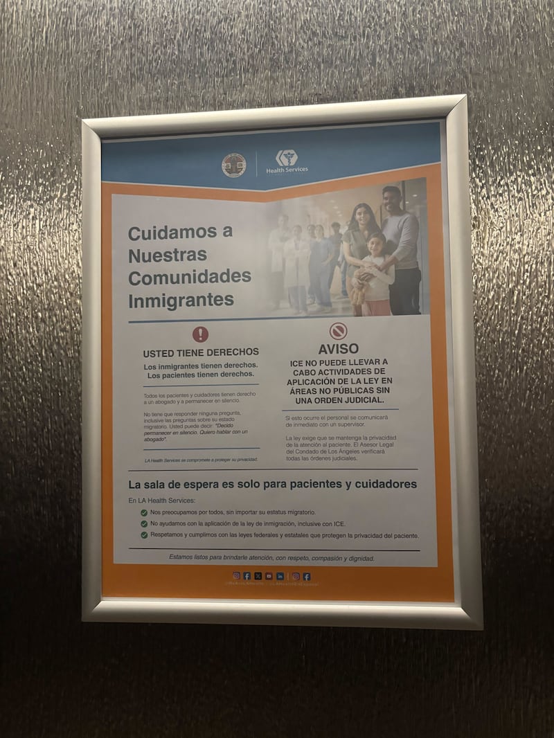 A flyer posted around L.A. General, stating that the hospital cares for immigrant communities and telling patients that they have the right to a lawyer and the right to remain silent.