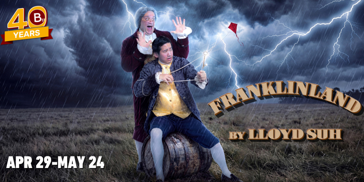 FRANKLINLAND, a Comedy About Benjamin Franklin Will Come to the B Street Theatre