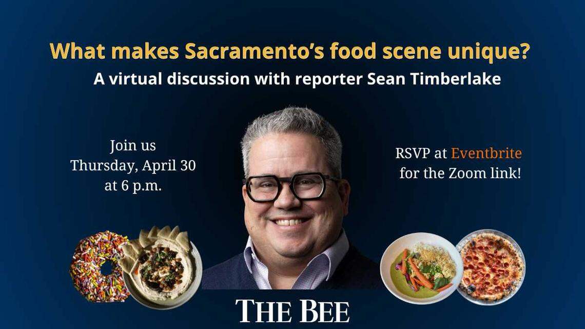 What makes Sacramento’s, CA, food scene unique? Join our Q&A