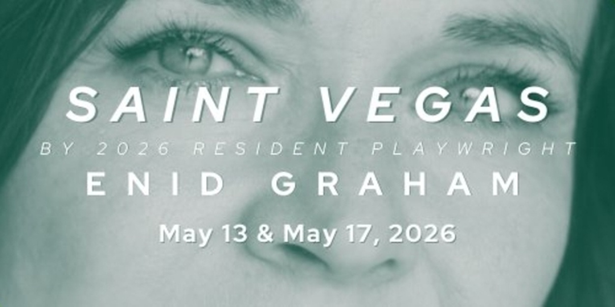 SAINT VEGAS, a New Play by Enid Graham Will Come to the Chance Theater