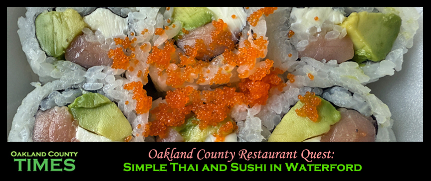 Oakland County Restaurant Quest: Simple Thai and Sushi in Waterford