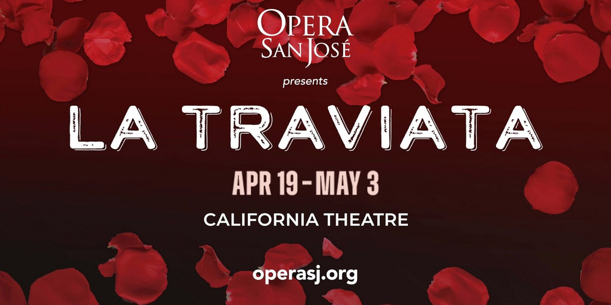 First Look at LA TRAVIATA at Opera San José