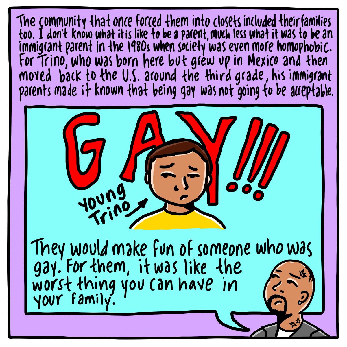 The community that once forced them into closets included their immigrant parents too. 