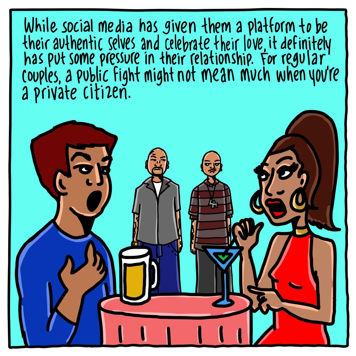 While social media has given them a platform, being so public has definitely put some pressure on their relationship.