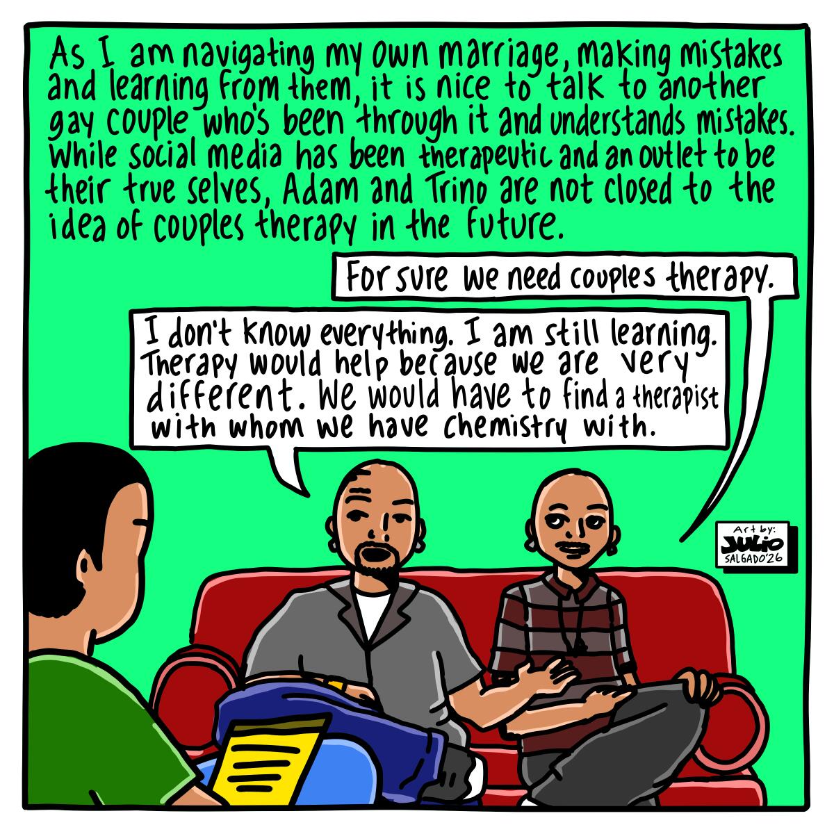 As I navigate my own marriage, it's nice to talk to another gay couple who have been through it and understand mistakes.