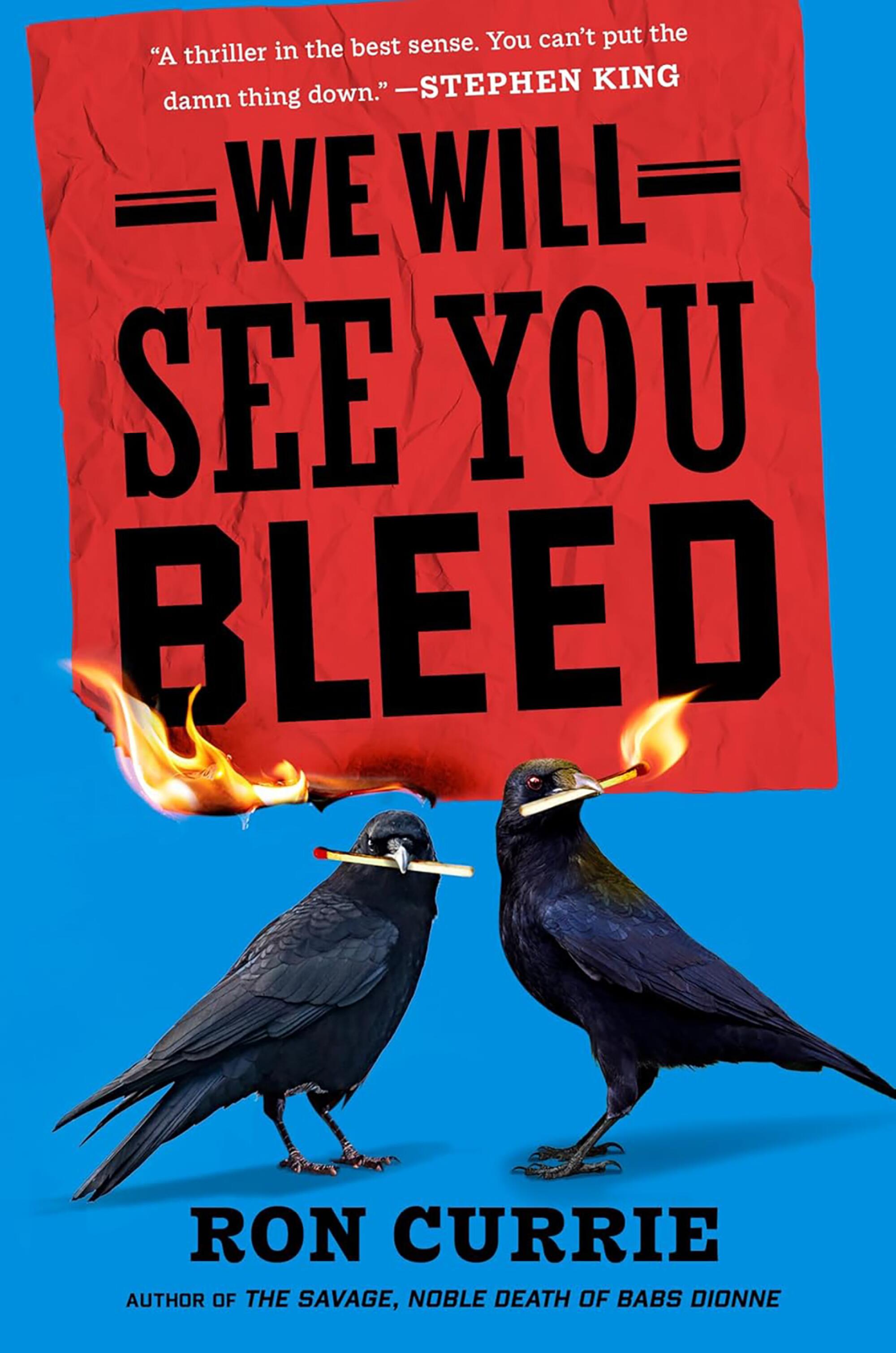 "We Will See You Bleed" by Ron Currie