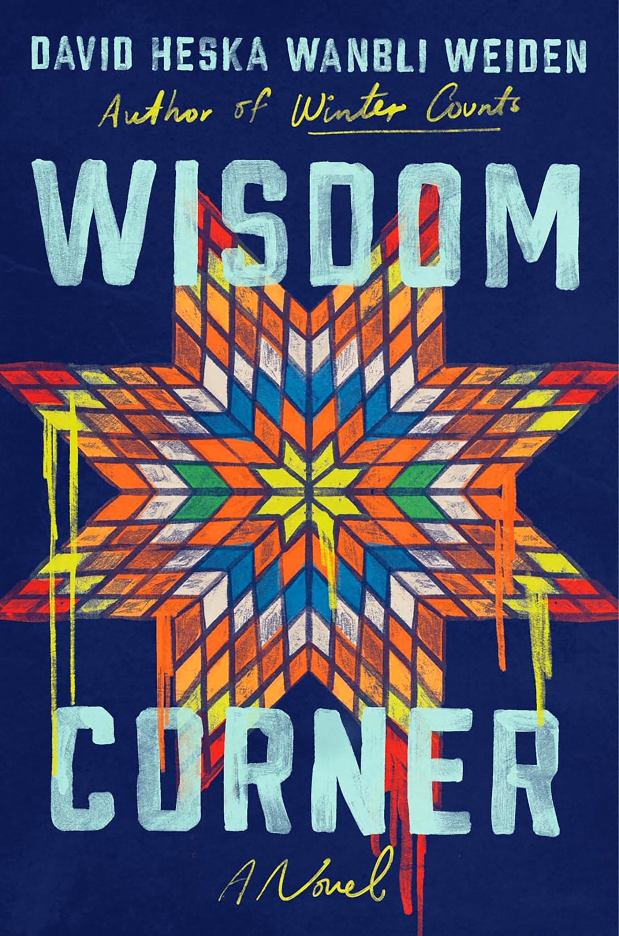 "Wisdom Corner: A Novel" by David Heska Wanbli Wedien