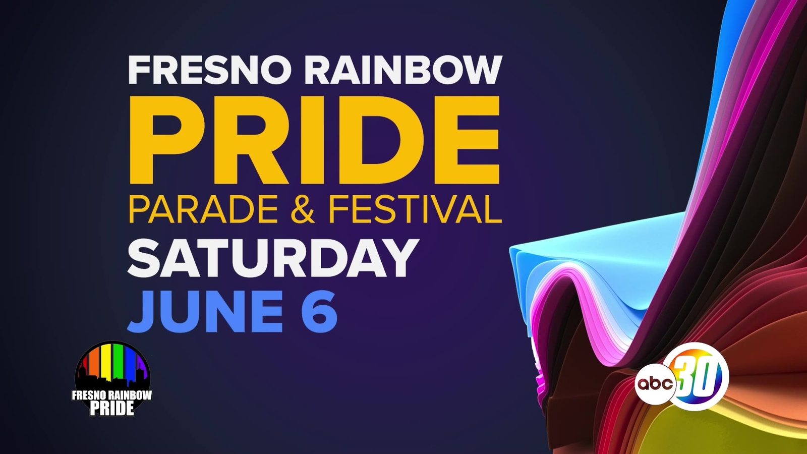 36th Annual Fresno Rainbow Pride Parade and Festival on Saturday, June 6, 2026, at 10 am in the Tower District
