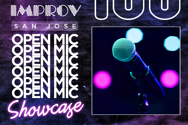 33_Original San Jose Open Mic Showcase — 9:45 p.m. at San Jose Improv (62 S Second St,