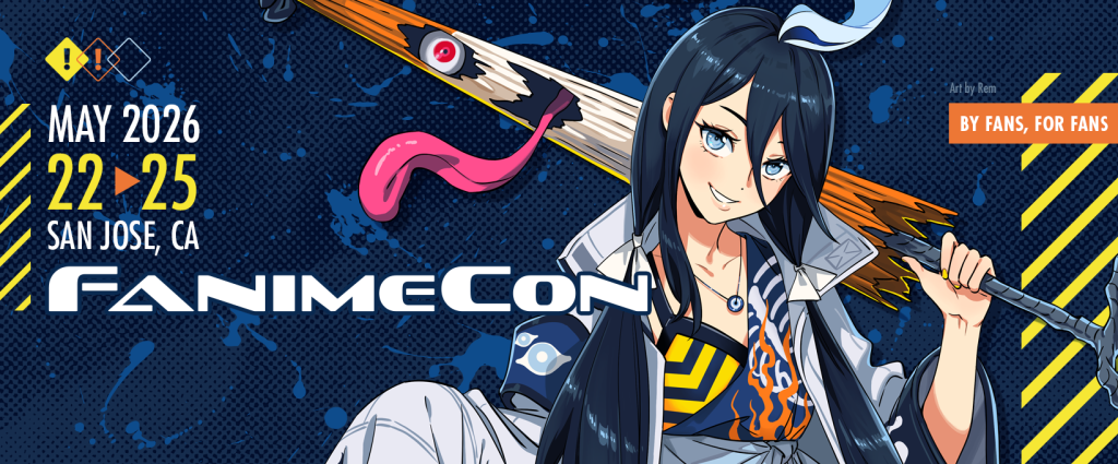 FanimeCon — Friday, May 22 – Monday, May 25 at San Jose McEnery Convention Center, San José