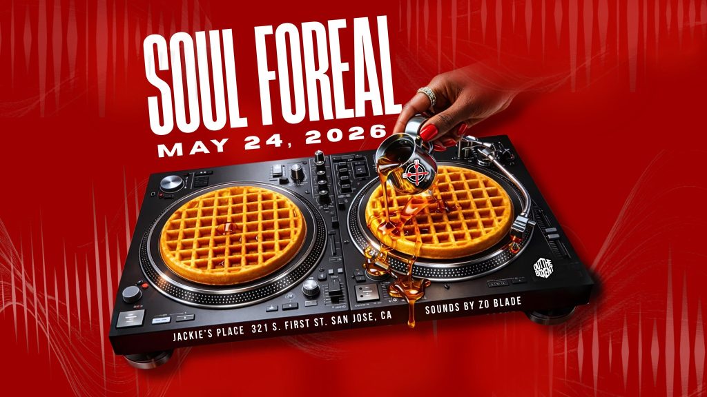 Soul Foreal Memorial Day Weekend — Sessions are 11 a.m. – 1 p.m. or 2 p.m. – 4 p.m. at Jackie’s Place South (Soul Street Location: 321 S. 1st Street San José)