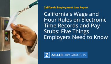 California's Wage and Hour Rules on Electronic Time Records and Pay Stubs: Five Things Employers Need to Know