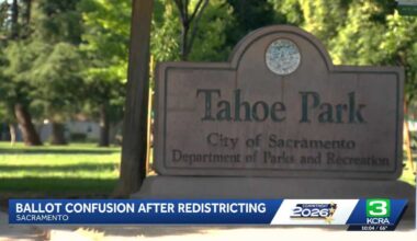Tahoe Park voters surprised by redistricting changes ahead of primary election